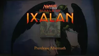 Magic: The Gathering: Rivals of Ixalan Prerelease Aftermath