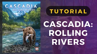 Cascadia Rolling Rivers Tutorial Playthrough (Partial) | DaniCha