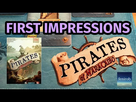 Pirates Of Maracaibo Board Game | First Impressions