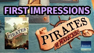 Pirates Of Maracaibo Board Game | First Impressions