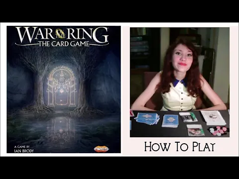 War of the Rings: The Card Game - How to play overview