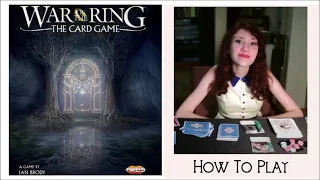 War of the Rings: The Card Game - How to play overview