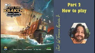 Feed the Kraken - Part 2: how to play | JLTEI