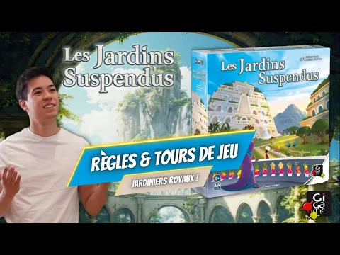 Les Jardins Suspendus - Règles et Tours de jeu