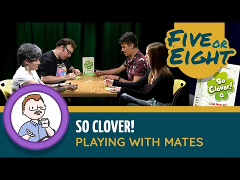 Five or Eight Play So Clover