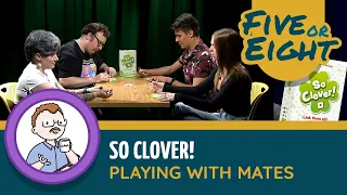 Five or Eight Play So Clover