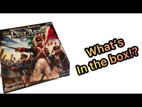 Shadows of Brimstone Lost Army Mission Pack Unboxing