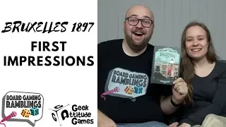 Bruxelles 1897 First Impressions Review