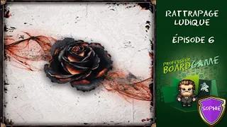 Rattrapage Ludique (EP06) Black Rose Wars - Règles et critique