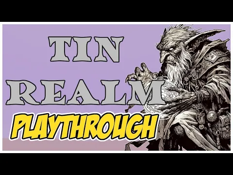 TIN REALM PLAYTHROUGH: How good is the Dweller Hedge Mage?