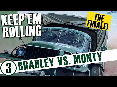 Monty vs. Bradley: Keep'em Rolling: Race to the Rhine Episode 3 | World War 2 Wargame | Phalanx