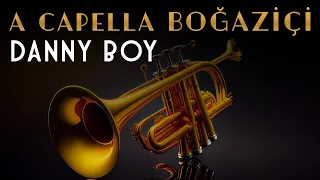 A Cappella Boğaziçi - Danny Boy (Official Audio Video)
