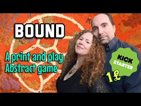 Will you become Bound? An abstract print & play game for 2 Players
