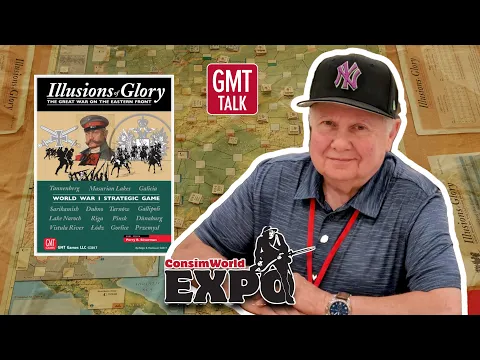 Illusions of Glory Deluxe Edition || ConsimWorld '26 || GMT Talk