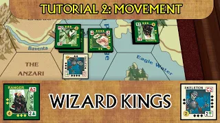 Wizard Kings Tutorial 2: Movement