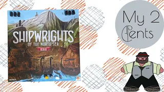Let's Sail Again - My Thoughts on Shipwrights of the North Sea: Redux