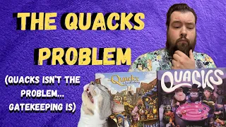 The Quacks Problem (Quacks isn't the problem...gatekeeping is)