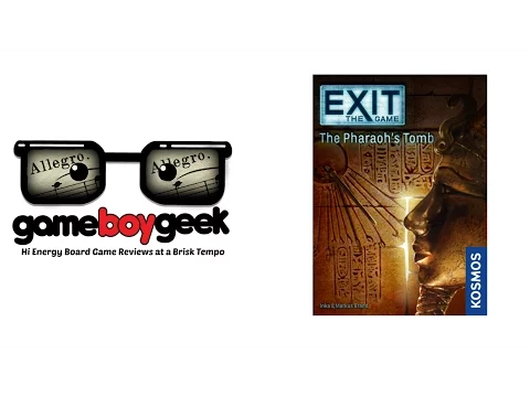 Exit the Game - the Pharaoh's Tomb (NO SPOILERS) (Allegro 2-min) Review with the Game Boy Geek