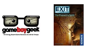 Exit the Game - the Pharaoh's Tomb (NO SPOILERS) (Allegro 2-min) Review with the Game Boy Geek