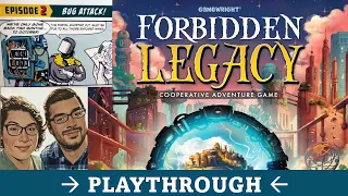 DGA Plays Board Games: Forbidden Legacy - Episode 2 Playthrough