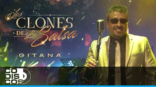 Gitana, Los Clones - Video Oficial