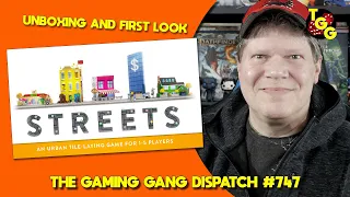 Unboxing and First Look at Streets Deluxe Edition on The Gaming Gang Dispatch EP 747