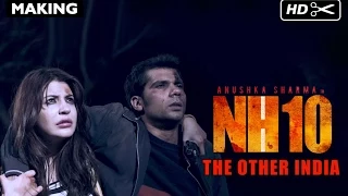 Making of NH10 | The Other India | Anushka Sharma, Neil Boopalam, Navdeep Singh