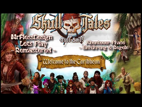 Lets Play Solo: Skull Tales: Full Sail! (Adventure Phase Folge 0/7 - remastered)