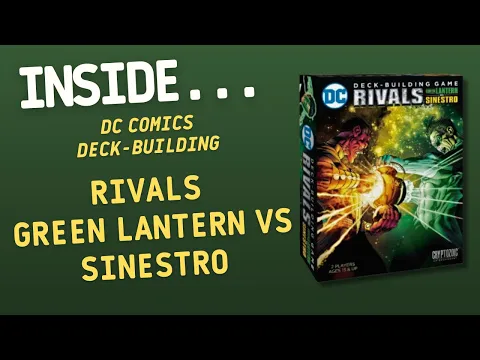 Inside…DC Comics Deckbuilding Game: Rivals – Green Lantern vs Sinestro (4K60fps)