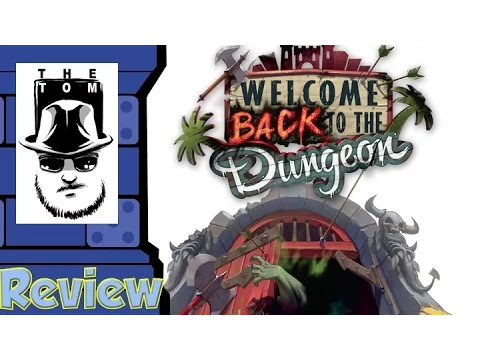 Welcome Back to the Dungeon Review - with Tom Vasel