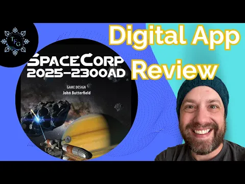 Why I'm EXCITED for SpaceCorp 2025-2300AD App - Board Game Digital Adaptation!