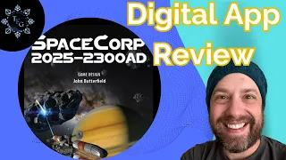 Why I'm EXCITED for SpaceCorp 2025-2300AD App - Board Game Digital Adaptation!