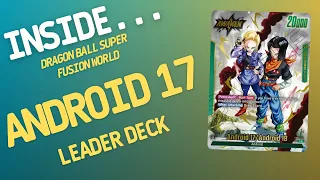 Inside…ANDROID 17 Leader Deck - Fusion World - Dragon Ball Super Card Game (4K 60fps)