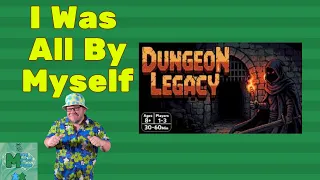 Come Dungeon Dive With Me - Dungeon Legacy Level 1 Solo Play