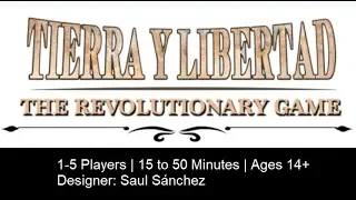 Tierra y Libertad - Introduction to the game