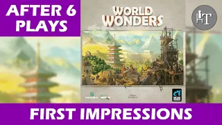 After Six Plays - First Impressions of World Wonders