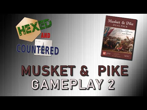 Musket & Pike (GMT) - Gameplay 2