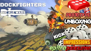 Dockfighters The Ale Wars - Prototype Unboxing & Impressions (EN) by Epitrapaizoume