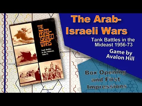 Arab Israeli Wars by Avalon Hill  - What's inside the box!