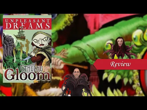 Cthulhu Gloom Unpleasant Dreams Expansion Review