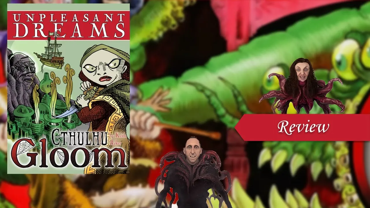 Cthulhu Gloom Unpleasant Dreams Expansion Review