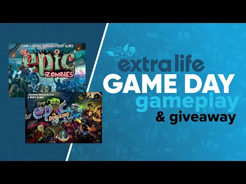 Extra Life Game Day Tiny Epic Zombies & Tiny Epic Dungeons Gameplay & Giveaways | Gamelyn Games