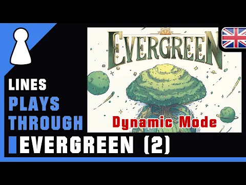 Lines plays through - Evergreen (game 2)