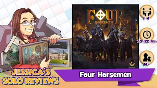 Jessica's Four Horsemen Solo Review