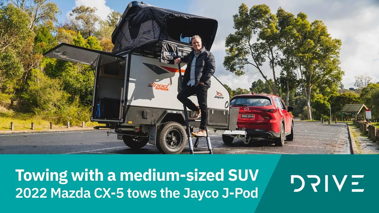 Towing With A Medium SUV | Mazda CX-5 Tows The Jayco J-Pod | Drive.com.au