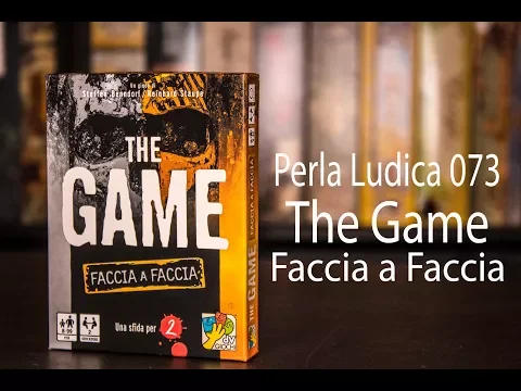 Perla Ludica 073 - The Game Faccia a Faccia