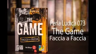 Perla Ludica 073 - The Game Faccia a Faccia