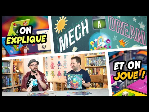 Mech a dream, on explique et on joue