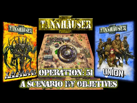 Tannhäuser: OPERATION 51 - Union Vs. Xelarians