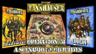 Tannhäuser: OPERATION 51 - Union Vs. Xelarians